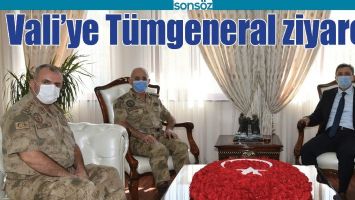 VALİ&rsquo;YE T&Uuml;MGENERAL ZİYARETİ