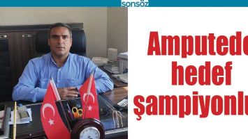 AMPUTEDE HEDEF ŞAMPİYONLUK
