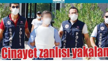 CİNAYET ZANLISI YAKALANDI!