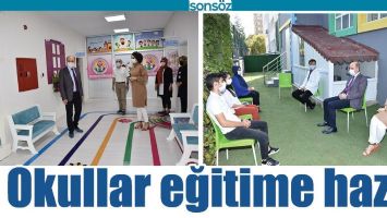 OKULLAR EĞİTİME HAZIR
