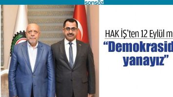 HAK İŞ&rsquo;TEN 12 EYL&Uuml;L MESAJI