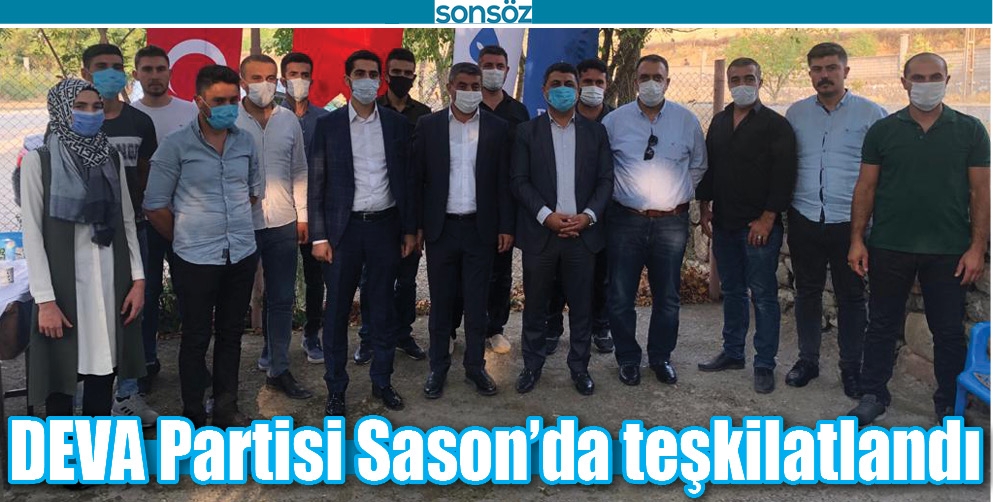 DEVA PARTİSİ SASON'DA TEŞKİLATLANDI