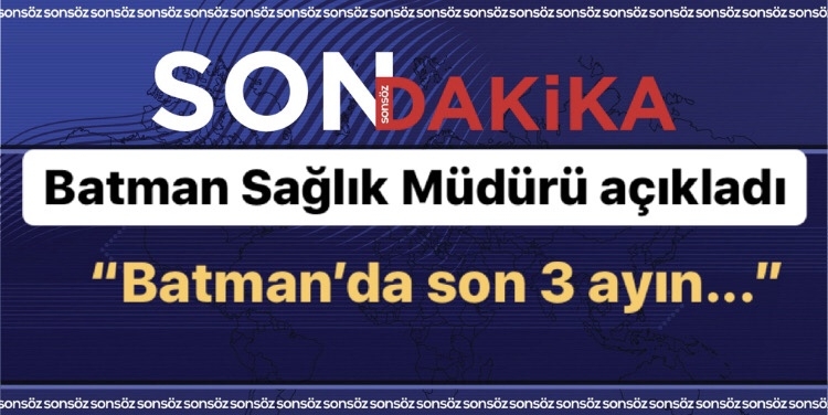 BATMAN SAĞLIK M&Uuml;D&Uuml;RL&Uuml;Ğ&Uuml; A&Ccedil;IKLADI