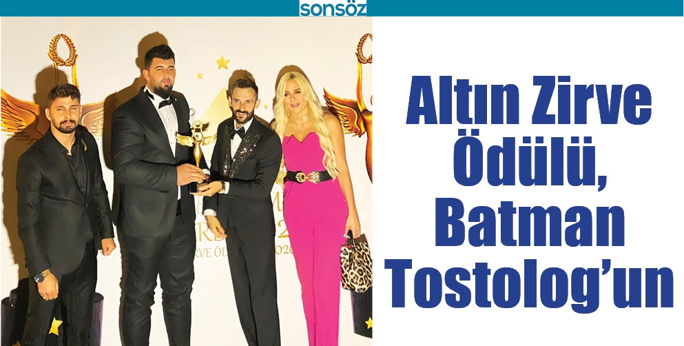 ALTIN ZİRVE &Ouml;D&Uuml;L&Uuml;, BATMAN TOSTOLOG&rsquo;UN