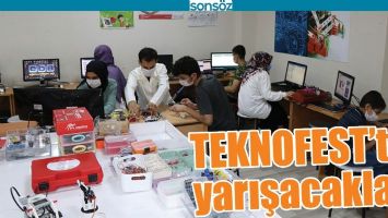 TEKNOFEST&rsquo;TE YARIŞACAKLAR