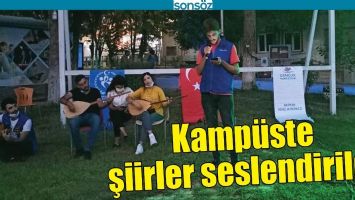 KAMP&Uuml;STE ŞİİRLER SESLENDİRİLDİ