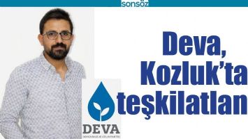 DEVA, KOZLUK&rsquo;TA TEŞKİLATLANDI