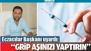 ECZACILAR BAŞKANI UYARDI