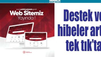 DESTEK VE HİBELER ARTIK TEK TIK&rsquo;TA