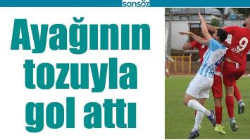 AYAĞININ TOZUYLA GOL ATTI