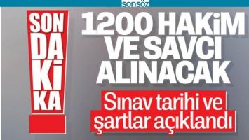 ADALET BAKANLIĞI, 1200 HAKİM VE SAVCI ALACAK