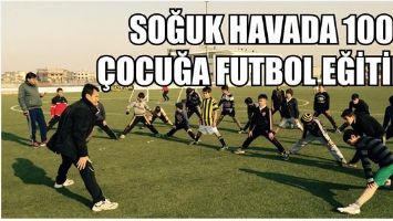 SOĞUK HAVADA 100 &Ccedil;OCUĞA FUTBOL EĞİTİMİ