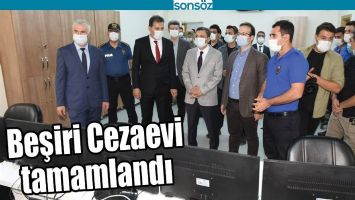 BEŞİRİ CEZAEVİ TAMAMLANDI