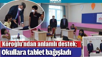 K&Ouml;ROĞLU&rsquo;NDAN ANLAMLI DESTEK