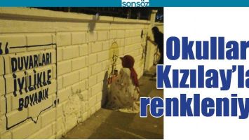 OKULLAR KIZILAY&rsquo;LA RENKLENİYOR