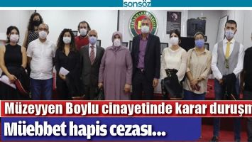 M&Uuml;ZEYYEN BOYLU CİNAYETİNDE KARAR DURUŞMASI
