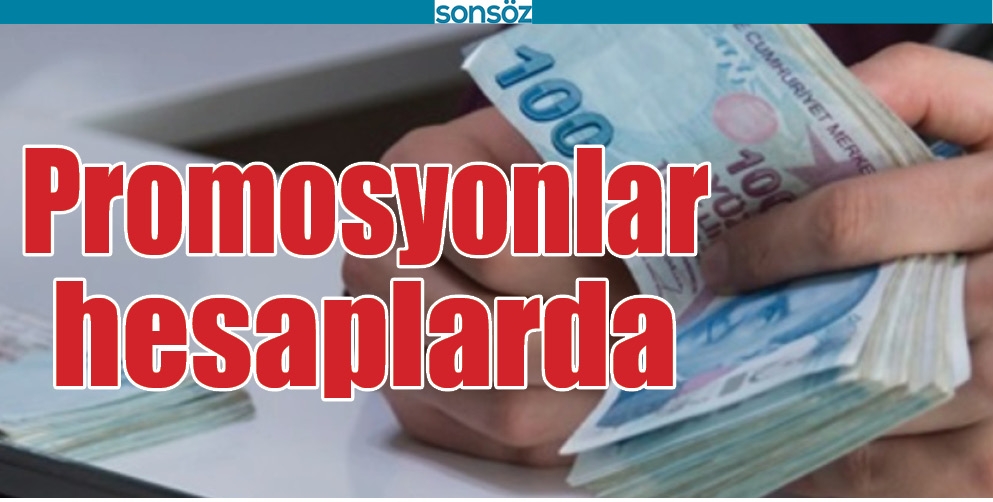 PROMOSYONLAR HESAPLARDA