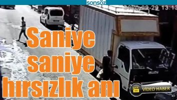 SANİYE SANİYE HIRSIZLIK ANI