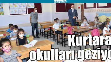KURTARAN OKULLARI GEZİYOR