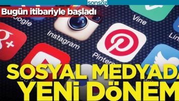SOSYAL MEDYADA YENİ D&Ouml;NEM BAŞLADI