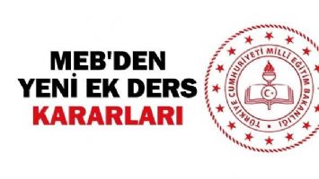 MEB'den yeni ek ders kararları