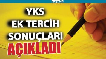 YKS EK YERLEŞTİRME SONU&Ccedil;LARINI A&Ccedil;IKLANDI
