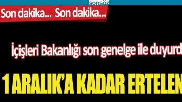 1 ARALIK'A KADAR ERTELENDİ