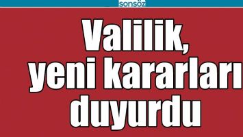 BATMAN VALİLİĞİ, YENİ KARARLARI DUYURDU
