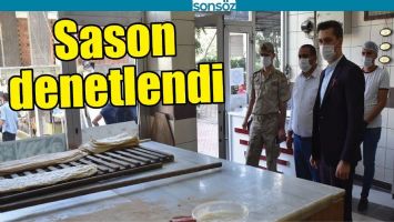 SASON DENETLENDİ
