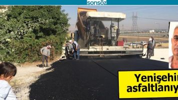 YENİŞEHİR ASFALTLANIYOR
