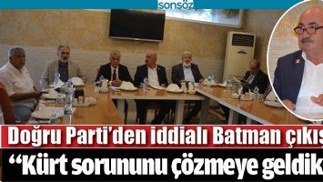 DOĞRU PARTİ&rsquo;DEN İDDİALI BATMAN &Ccedil;IKIŞI