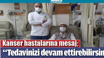 KANSER HASTALARINA MESAJ