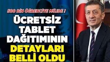 KİMLER &Uuml;CRETSİZ TABLET ALABİLECEK? DETAYLAR BELLİ OLDU