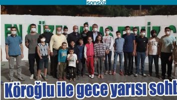 K&Ouml;ROĞLU İLE GECE YARISI SOHBET