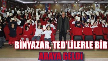 BİNYAZAR, TED&rsquo;LİLERLE BİR ARAYA GELDİ