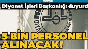 DİYANET 5 BİN PERSONEL ALACAK