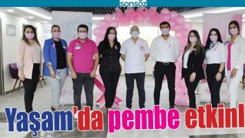 YAŞAM&rsquo;DA PEMBE ETKİNLİK