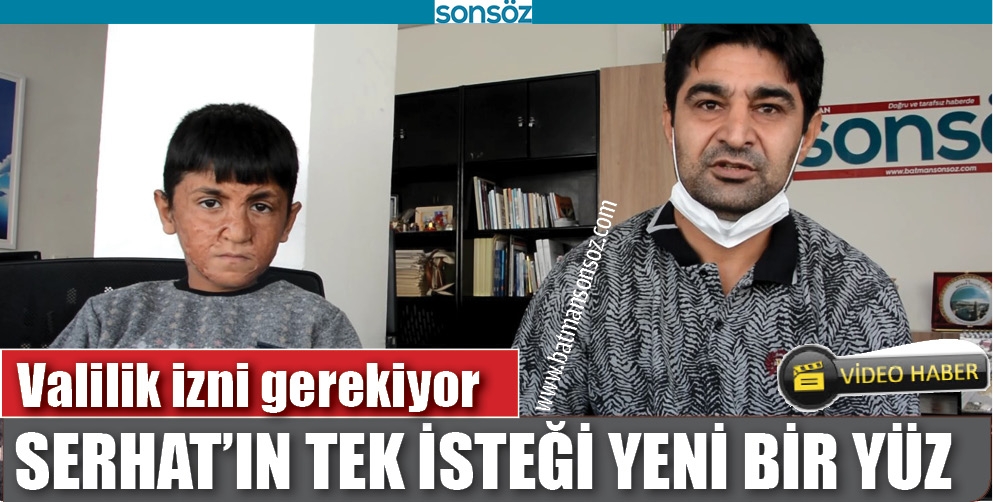 SERHAT&rsquo;IN TEK İSTEĞİ YENİ BİR Y&Uuml;Z