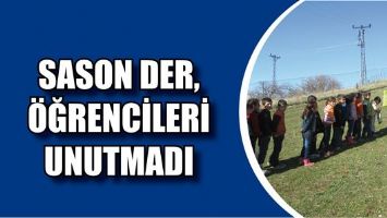 SASON DER, &Ouml;ĞRENCİLERİ UNUTMADI