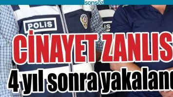 CİNAYET ZANLISI 4 YIL SONRA YAKALANDI
