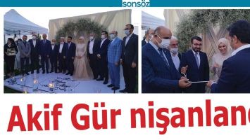 AKİF G&Uuml;R NİŞANLANDI