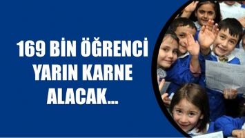 169 BİN &Ouml;ĞRENCİ YARIN KARNE ALACAK&hellip;