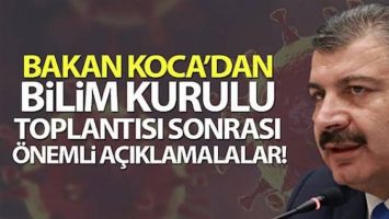 Bakan Koca'dan Bilim Kurulu Toplantısı sonrası &ouml;nemli a&ccedil;ıklamalar