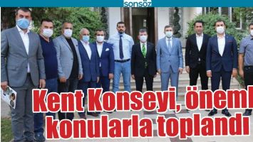 KENT KONSEYİ, &Ouml;NEMLİ KONULARLA TOPLANDI