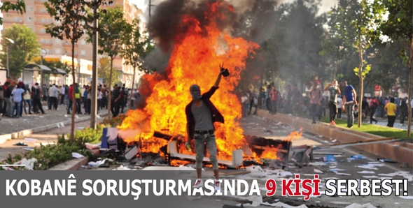 KOBAN&Ecirc; SORUŞTURMASINDA 9 KİŞİ SERBEST!