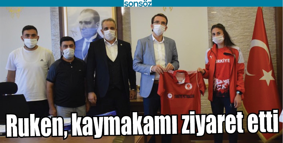RUKEN, KAYMAKAMI ZİYARET ETTİ
