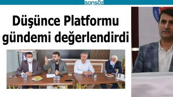 D&Uuml;Ş&Uuml;NCE PLATFORMU G&Uuml;NDEMİ DEĞERLENDİRDİ