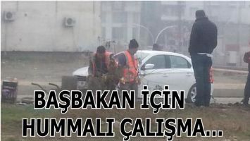BAŞBAKAN İ&Ccedil;İN HUMMALI &Ccedil;ALIŞMA&hellip;