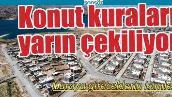 BATMAN'DA KONUT KURALARI YARIN &Ccedil;EKİLİYOR