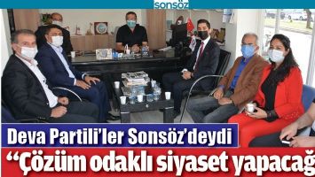 DEVA PARTİLİ'LER SONS&Ouml;Z&rsquo;DEYDİ